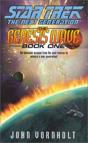 [Star Trek · The Next Generation 01] • The Genesis Wave 01 · Book One